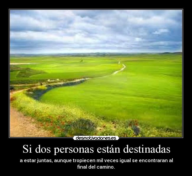 Si dos personas están destinadas -