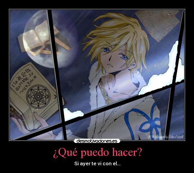 ¿Qué puedo hacer? - Si ayer te vi con el...