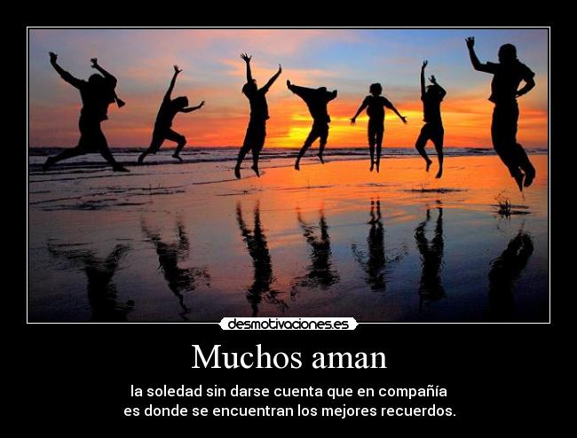 Muchos aman -