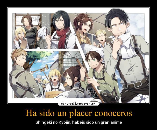 Ha sido un placer conoceros - Shingeki no Kyojin, habéis sido un gran anime