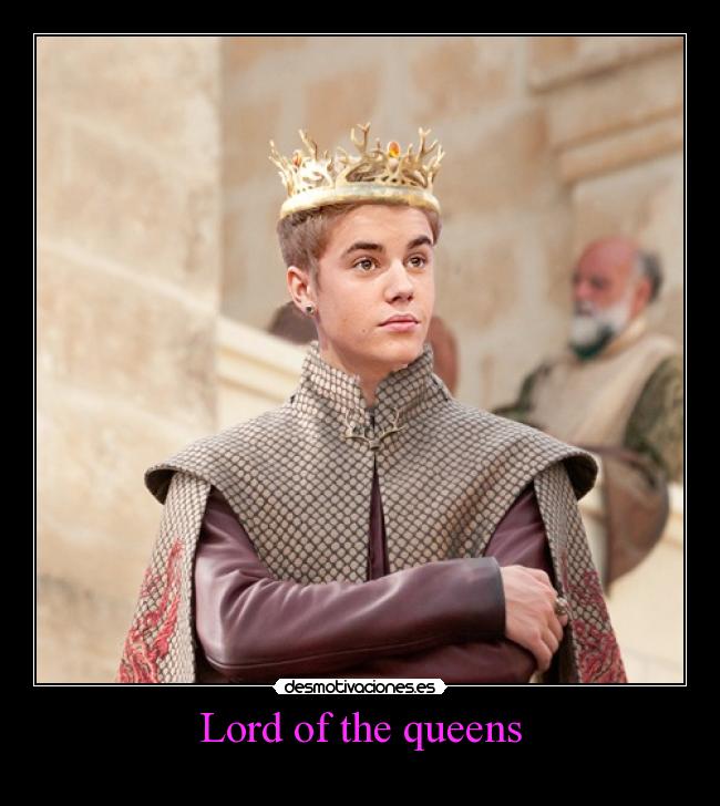 Lord of the queens -