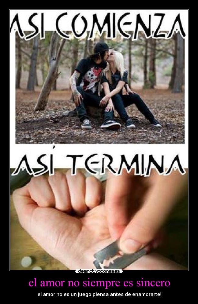 el amor no siempre es sincero - 