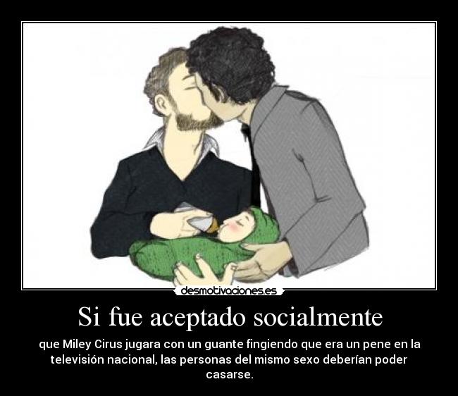 Si fue aceptado socialmente - 