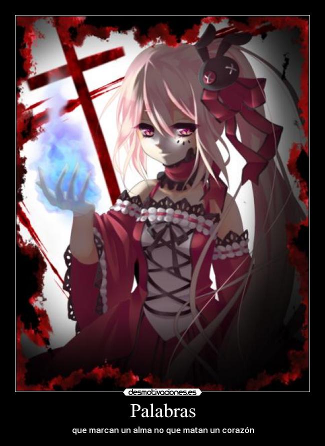 Palabras - que marcan un alma no que matan un corazón