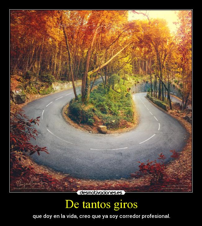 De tantos giros -