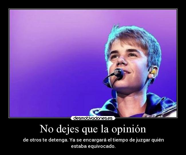 No dejes que la opinión -