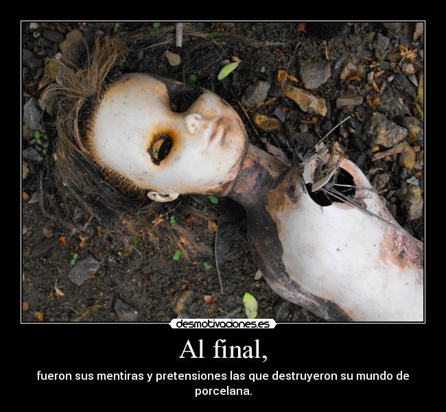Al final, -