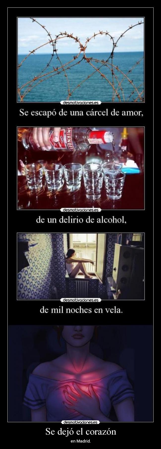 Se dejó el corazón - en Madrid.