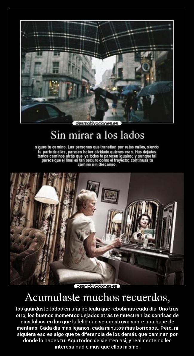Acumulaste muchos recuerdos, - 