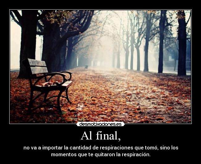 Al final, - 