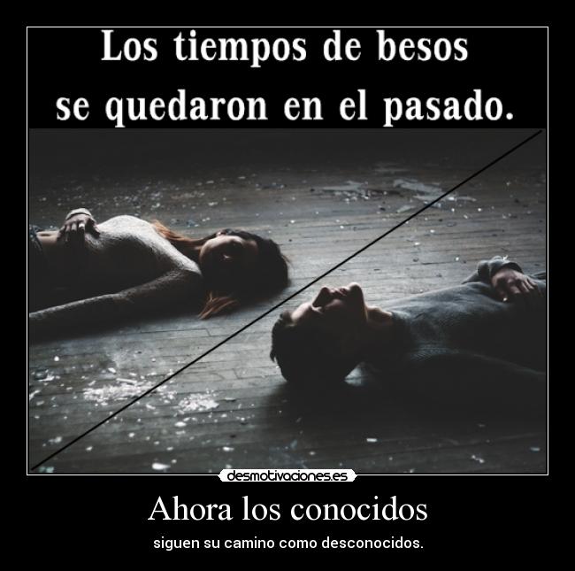 Ahora los conocidos - 