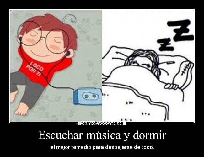 Escuchar música y dormir - 