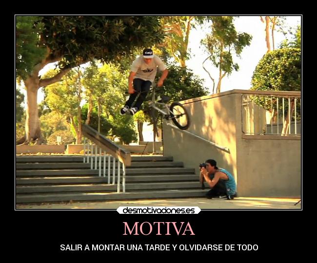 MOTIVA - SALIR A MONTAR UNA TARDE Y OLVIDARSE DE TODO
