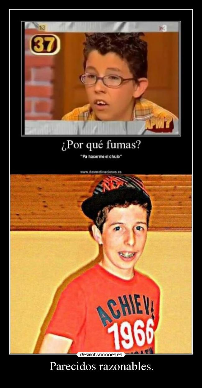 Parecidos razonables. - 