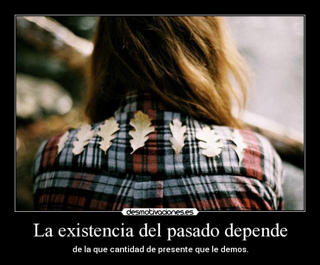 carteles pasado pasado desmotivaciones