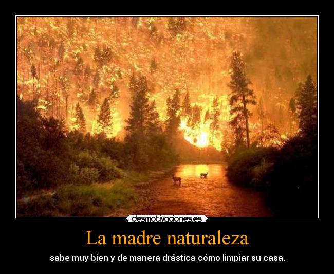 La madre naturaleza -
