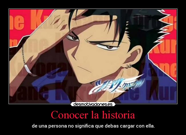 Conocer la historia - de una persona no significa que debas cargar con ella.