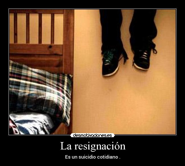 La resignación - 