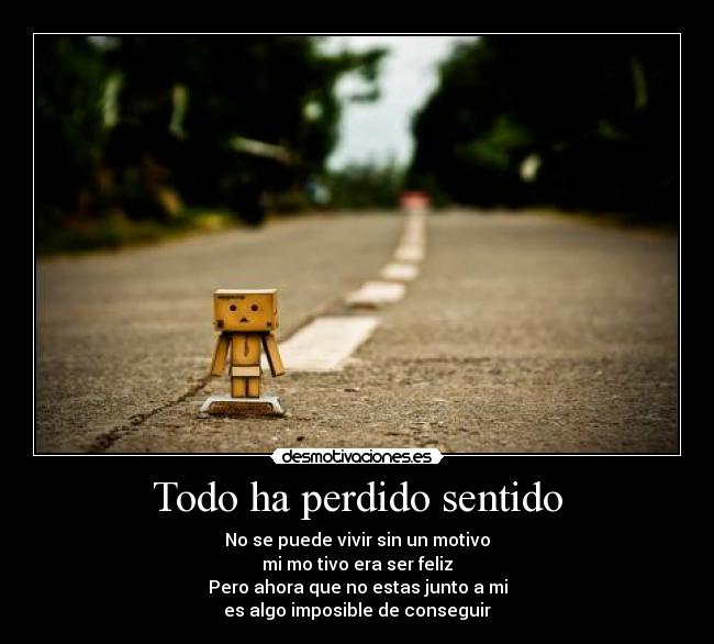 Todo ha perdido sentido - 