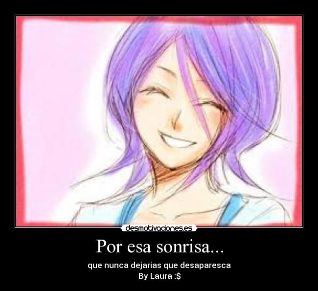 Por esa sonrisa... -