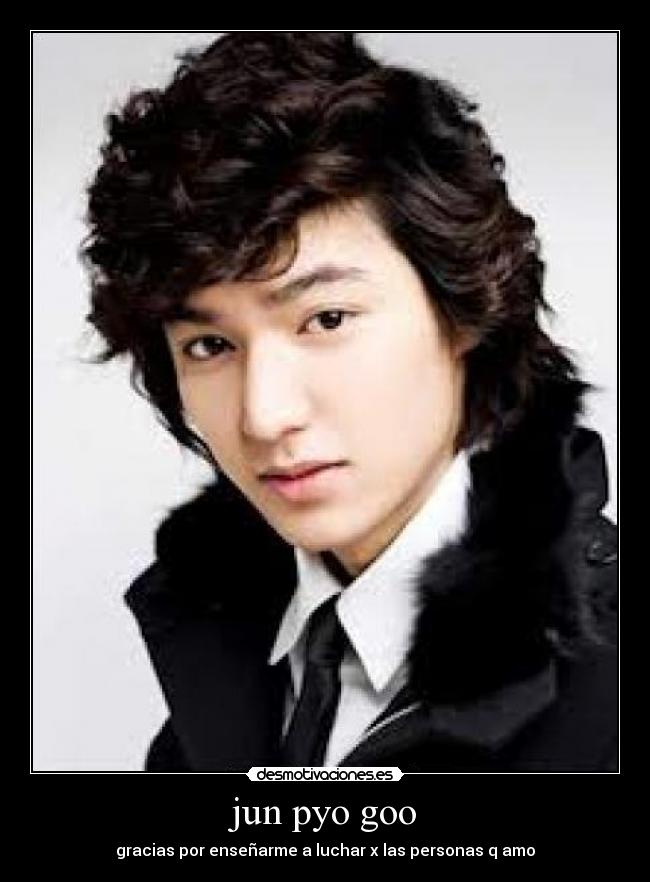 jun pyo goo - gracias por enseñarme a luchar x las personas q amo