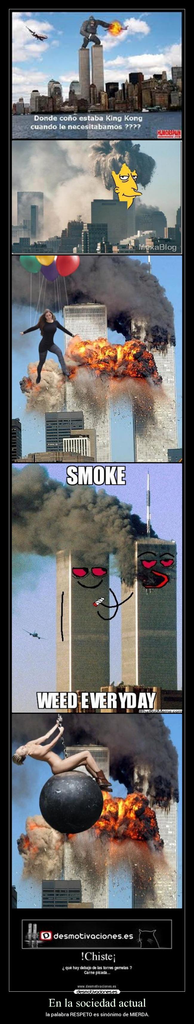 En la sociedad actual - la palabra RESPETO es sinónimo de MIERDA.