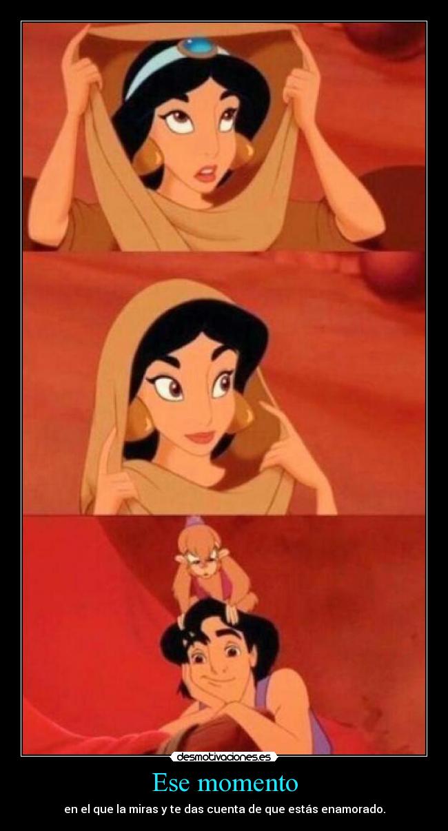 Ese momento - en el que la miras y te das cuenta de que estás enamorado.