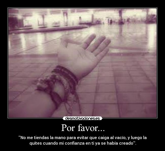 Por favor... -