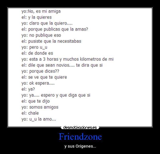 Friendzone - y sus Orígenes...