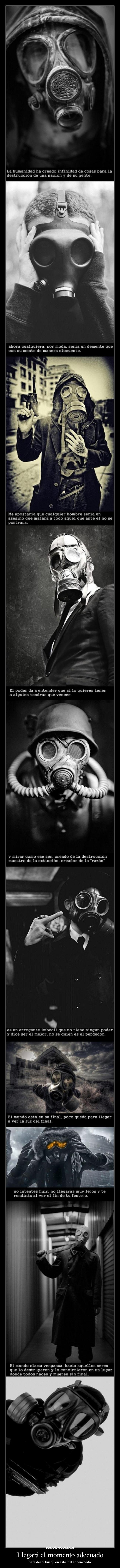 Llegará el momento adecuado -