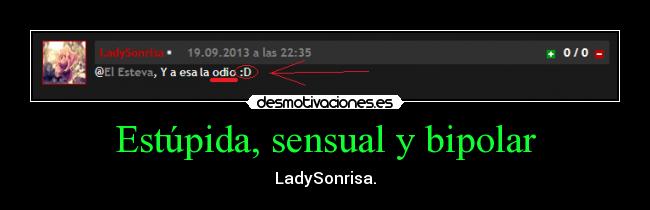 carteles ladysonrisa dice que odia caritas sonrientes mis hijas llamaran arya esteva lucina esteva desmotivaciones