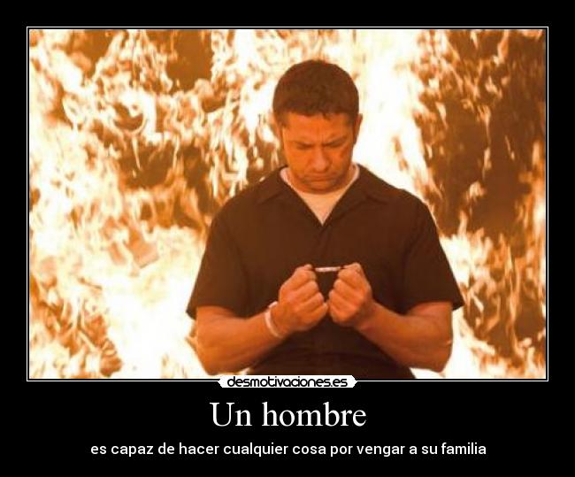 Un hombre - es capaz de hacer cualquier cosa por vengar a su familia