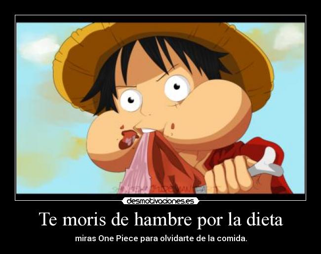 Te moris de hambre por la dieta - 