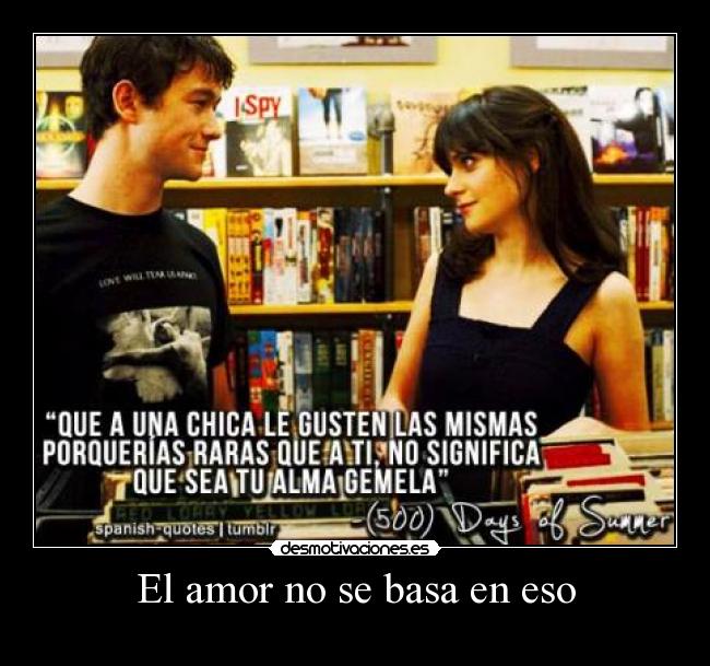 El amor no se basa en eso -
