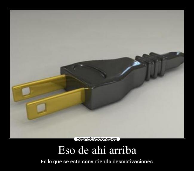 Eso de ahí arriba - 