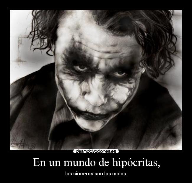 En un mundo de hipócritas, - 