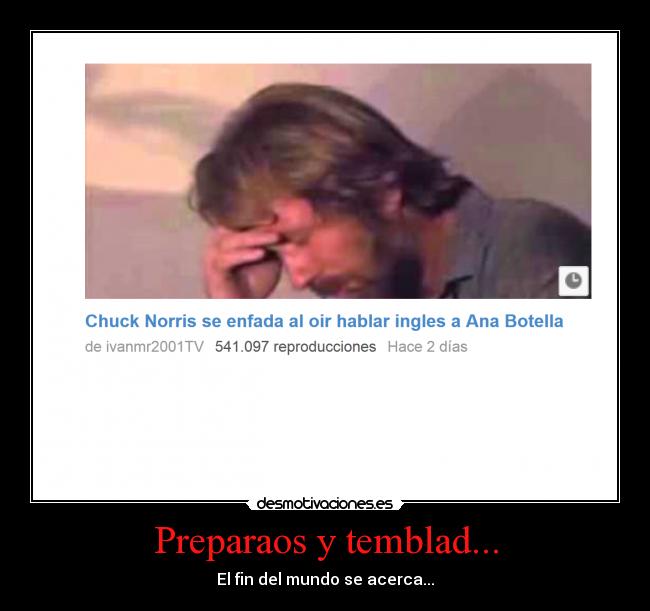Preparaos y temblad... -