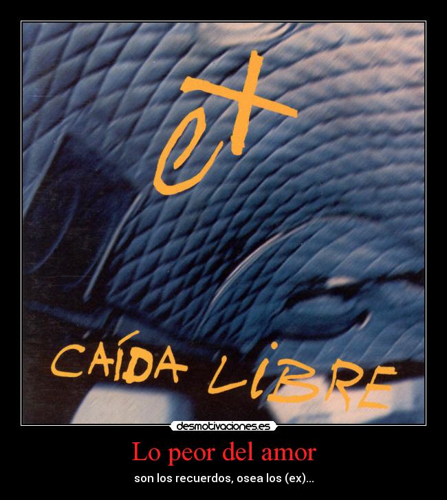 Lo peor del amor - 