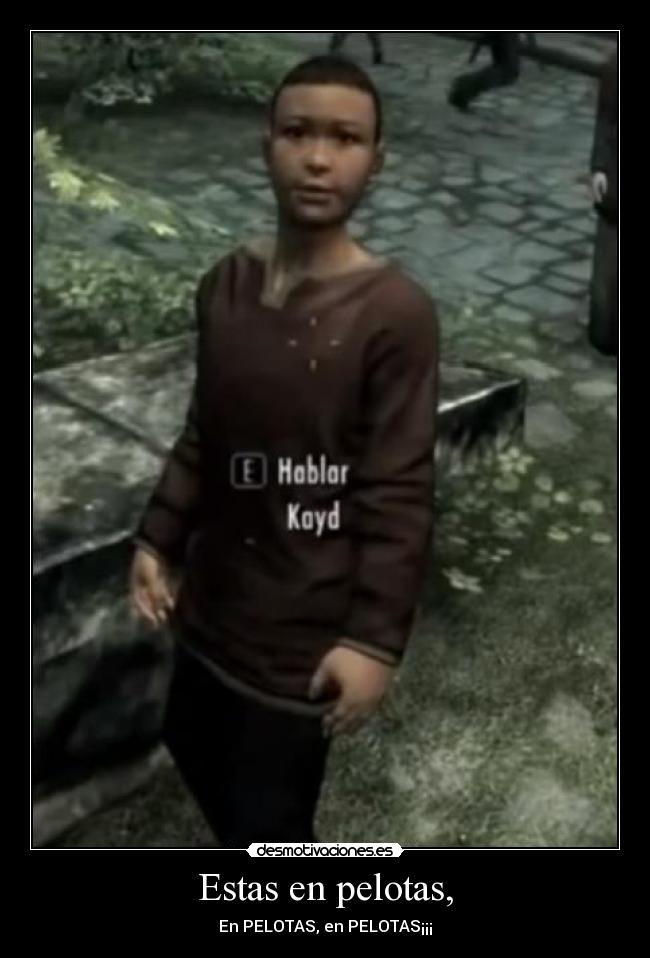 Estas en pelotas, - 