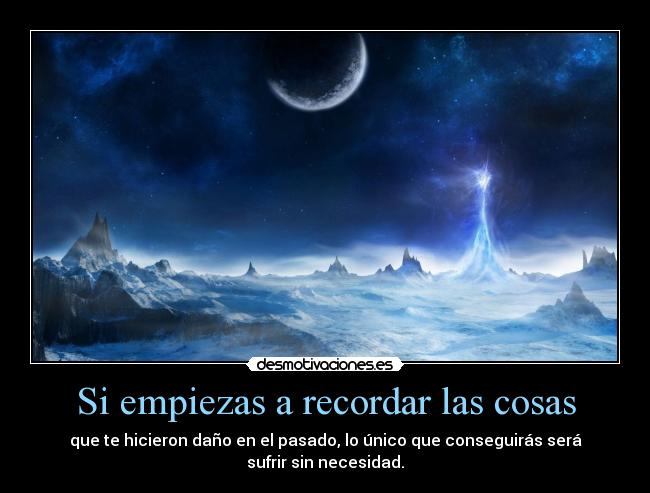 Si empiezas a recordar las cosas - 