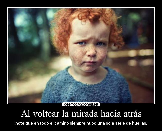 Al voltear la mirada hacia atrás -