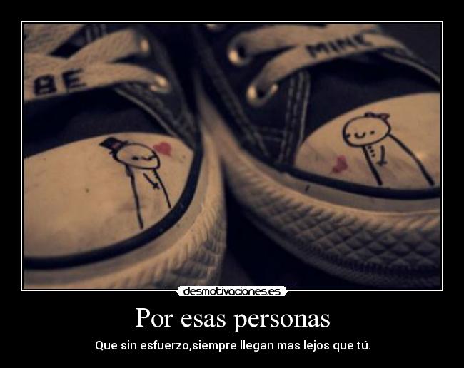 Por esas personas -