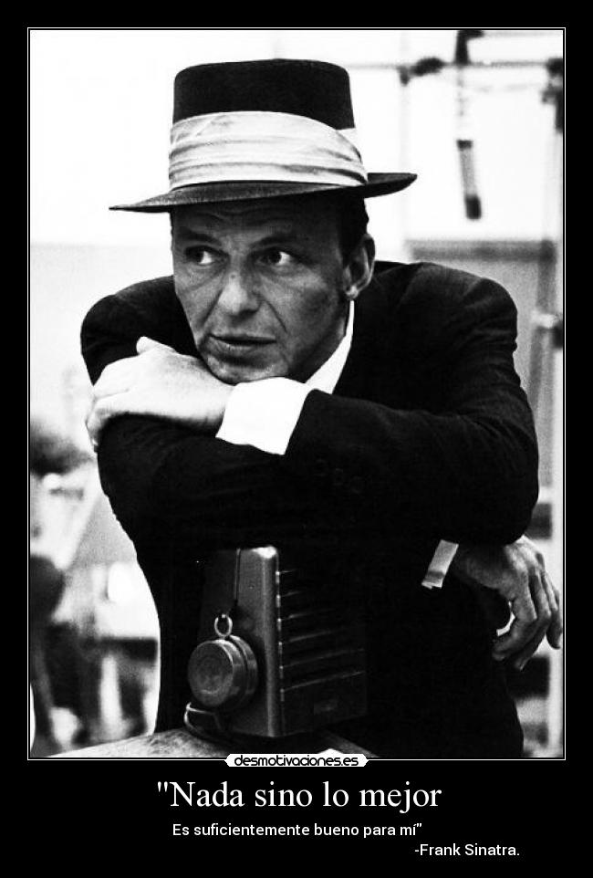 carteles frank sinatra desmotivaciones