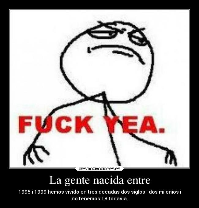 La gente nacida entre -