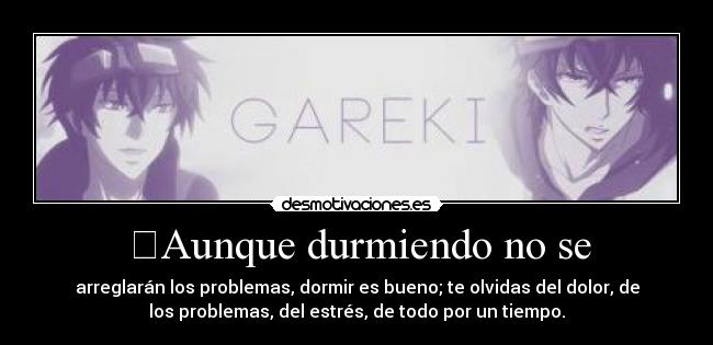 Aunque durmiendo no se - 