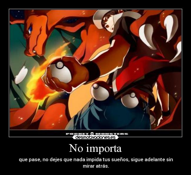 carteles sigue tus suenos red pocket monster anime pokemon desmotivaciones