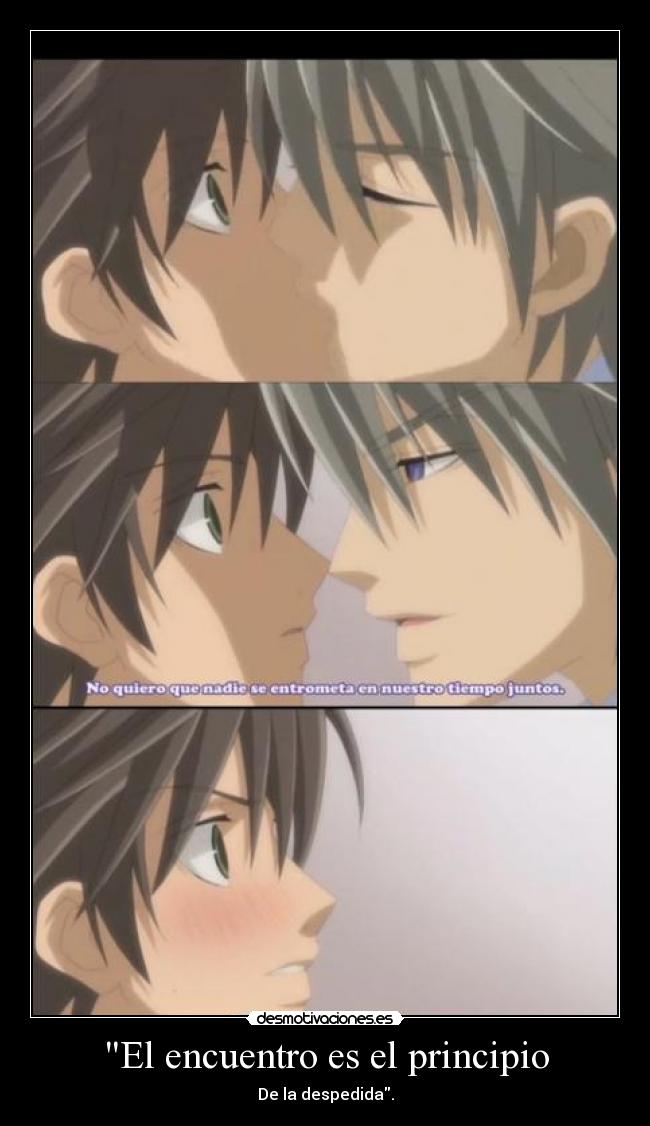El encuentro es el principio - De la despedida.