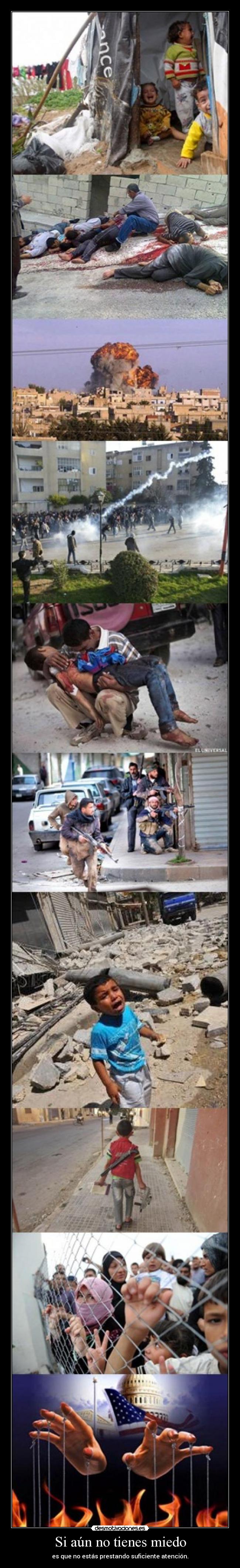 Si aún no tienes miedo -