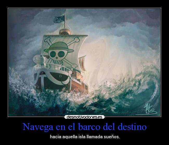 Navega en el barco del destino - 
