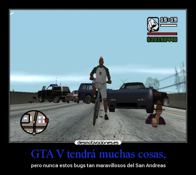 GTA V tendrá muchas cosas, - pero nunca estos bugs tan maravillosos del San Andreas